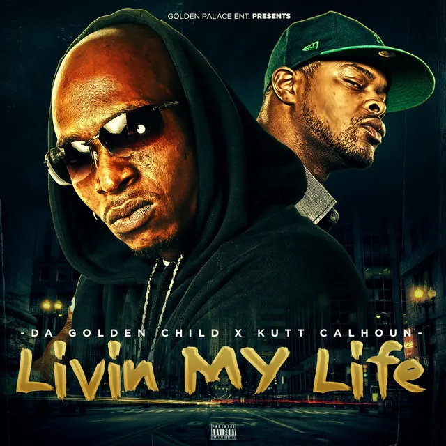 Livin My Life (feat. Kutt Calhoun)