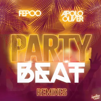 Party Beat (Remixes) by Fepoo