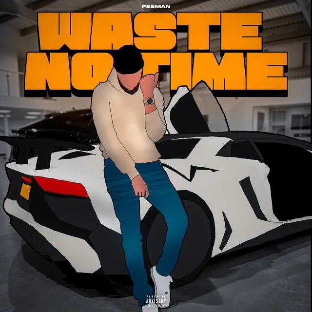 Waste No Time