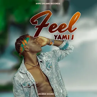 Feel by Yami J