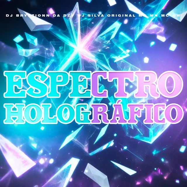 Espectro Holográfico (feat. MC MN & Mc Gw)