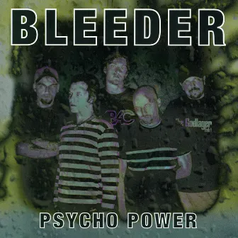 Psycho Power by Bleeder