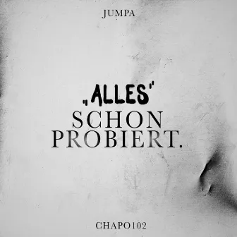 Alles schon probiert by Jumpa