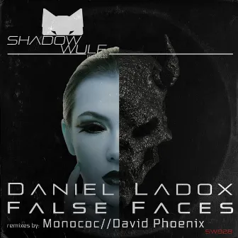 False Faces by Daniel Ladox