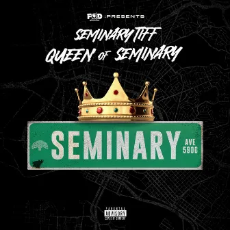 Queen of Seminary by Seminary Tiff