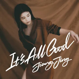 It's All Good (feat. Ayal Komod) by 江靜 Jiang Jing