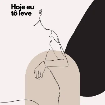 Hoje Eu Tô Leve by R1dh