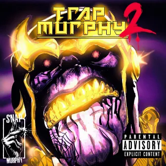 Trap Murphy 2 by Snap Murphy