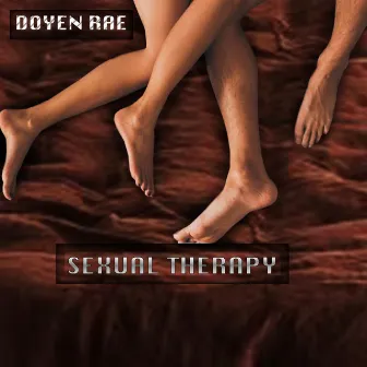 Sexual Therapy by Doyen Rae