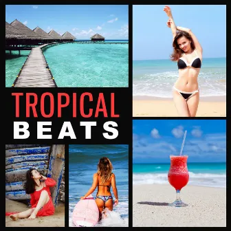 Tropical Beats – Chill Out Island, Party Beats, Have Fun on the Beach, Chillout Sounds by Party Topic Club