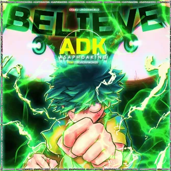 BELIEVE by AsaphDaKing