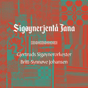 Sigøynerjentå Jana by Britt-Synnøve Johansen