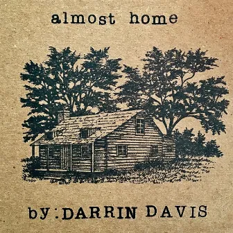 Almost Home by Darrin Davis