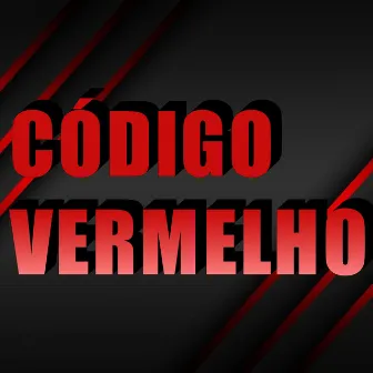 Código Vermelho by Gurilao dj