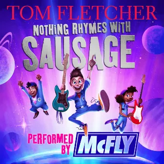 Nothing Rhymes With Sausage by Tom Fletcher