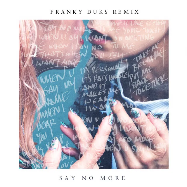 Say No More - Franky Duks Remix