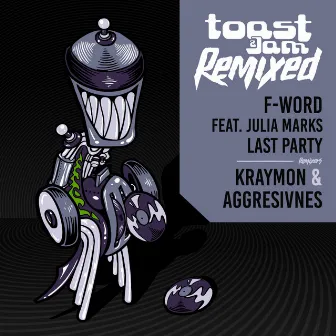 Last Party Remixed by F-Word