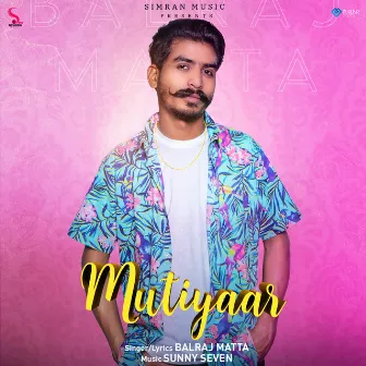 Mutiyaar by 