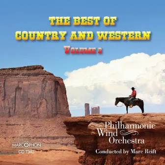 The Best of Country & Western, Volume 2 by Marc Reift Philharmonic Wind Orchestra