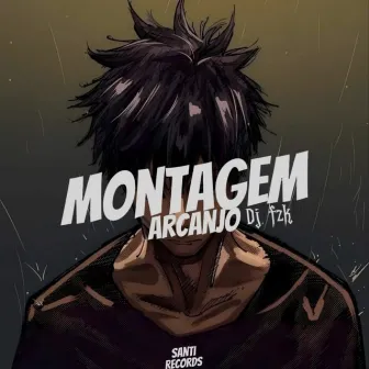 Montagem Arcanjo by DJ FZK