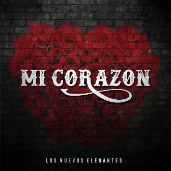 Mi Corazon by Los Nuevos Elegantes