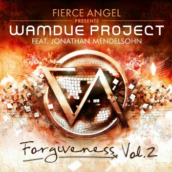 Fierce Angel Presents Wamdue Project - Forgiveness, Vol. 2 by Wamdue Project