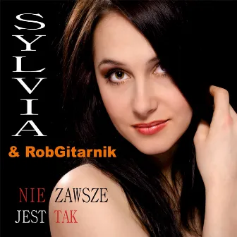 Nie Zawsze Jest Tak by Sylvia