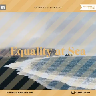 Equality at Sea (Unabridged) by Ant Richards