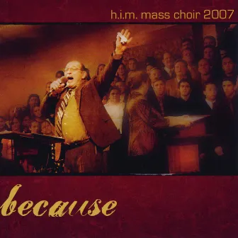 Because by H.I.M. Mass Choir