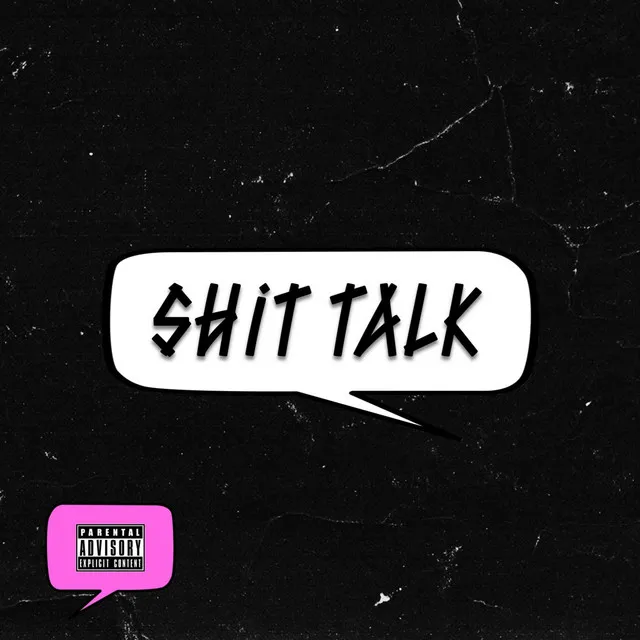 Shit Talk