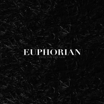 Euphorian by Phaeton The God