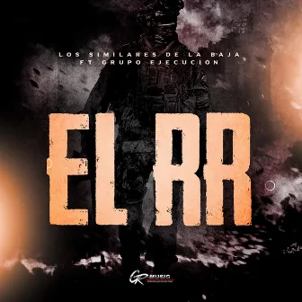 El RR by Grupo Ejecución