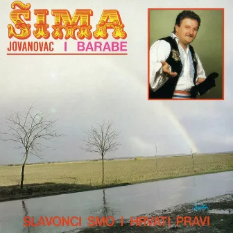 Slavonci Smo I Hrvati Pravi by Sima Jovanovac