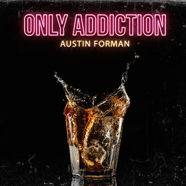 Only Addiction