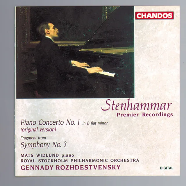 Stenhammar: Piano Concerto No. 1 / Symphony No. 3 (Fragment of Movement I)