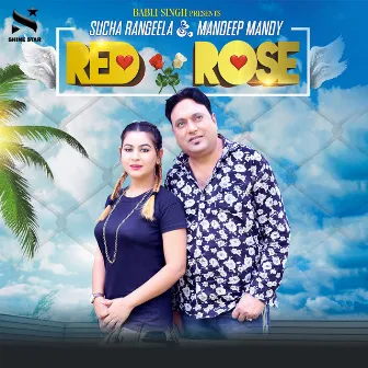 Red Rose by Mandeep Mandy