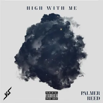 High With Me (feat. Palmer Reed) by Y/S