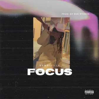 Focus by Bambizilla