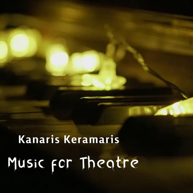 Kanaris Keramaris: Music for Theatre