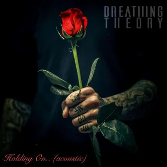 Holding on (Acoustic) by Breathing Theory