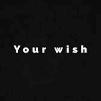 Your Wish by Cobra