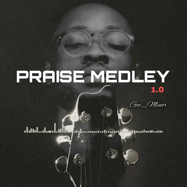 PRAISE MEDLEY 1.0