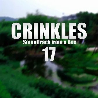 Soundtrack from a Box 17 by Crinkles