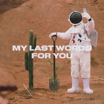 my last words for you by error404mp3