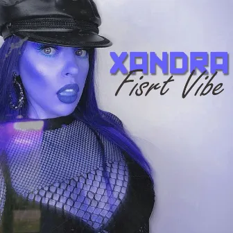 First Vibe by XANDRA