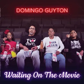 Waiting on the Movie by Domingo Guyton