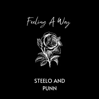 Feeling A Way by Steelo