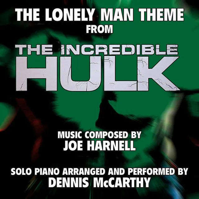 "The Lonely Man Theme" from the Television Series "The Incredible Hulk" for Solo Piano (Joe Harnell) Single