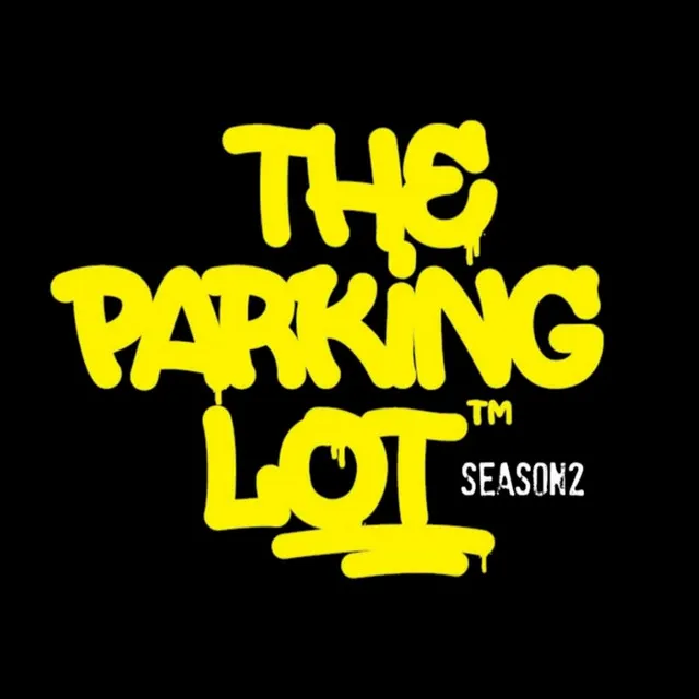 The Parking Lot | Season 2 | Cypher 002