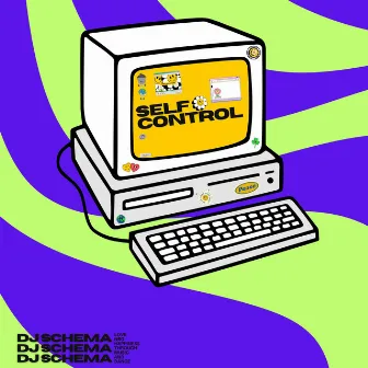 SELF CONTROL by DJ SCHEMA